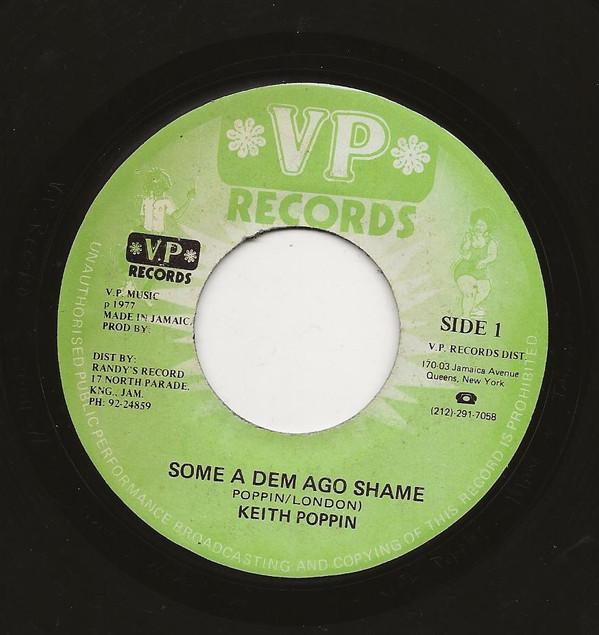 Keith Poppin - Some A Dem Ago Shame