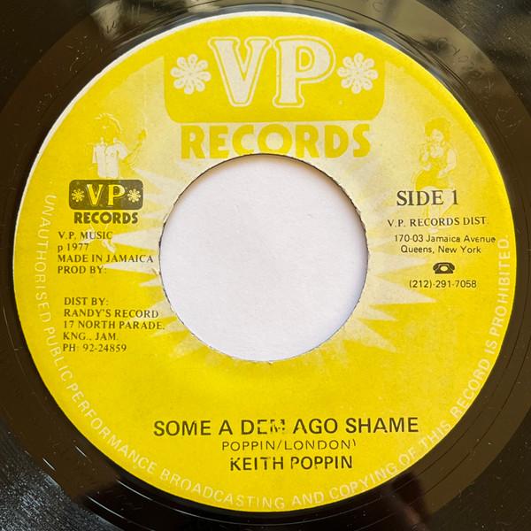 Keith Poppin - Some A Dem Ago Shame