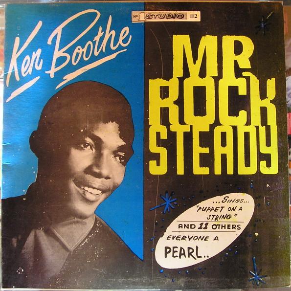 Ken Boothe - Mr Rock Steady