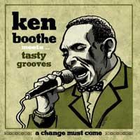 Ken Boothe, Tasty Grooves - A Change Must Come