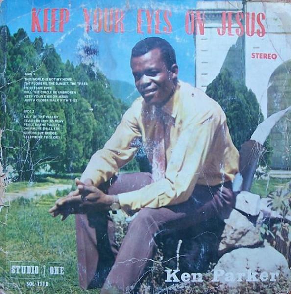 Ken Parker - Keep Your Eyes On Jesus
