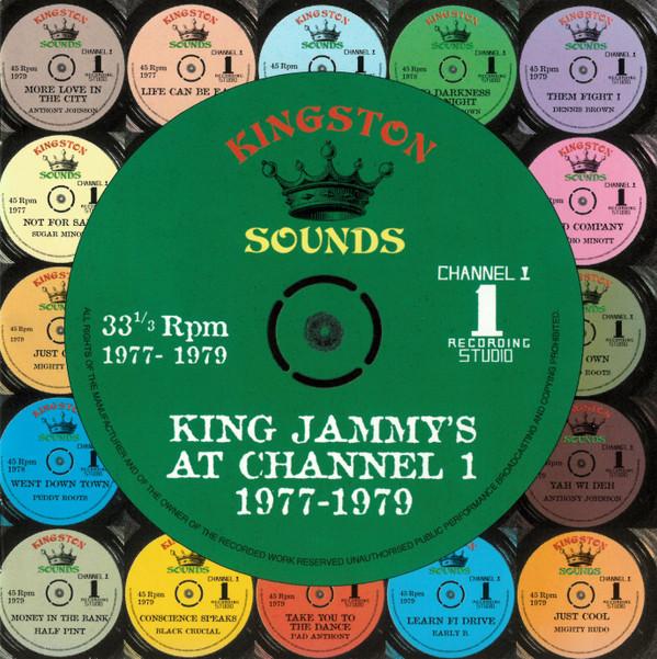  - King Jammy's At Channel 1 1977-1979