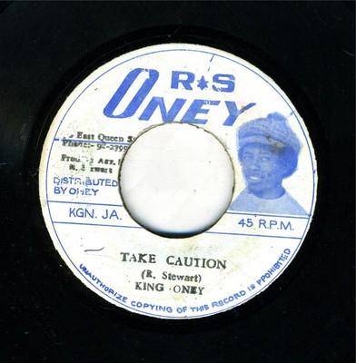 King Oney - Take Caution