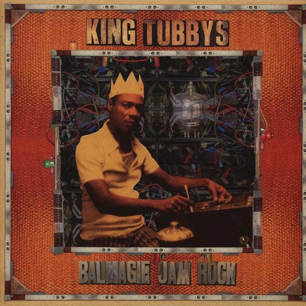 King Tubby - King Tubby's Balmagie Jam Rock