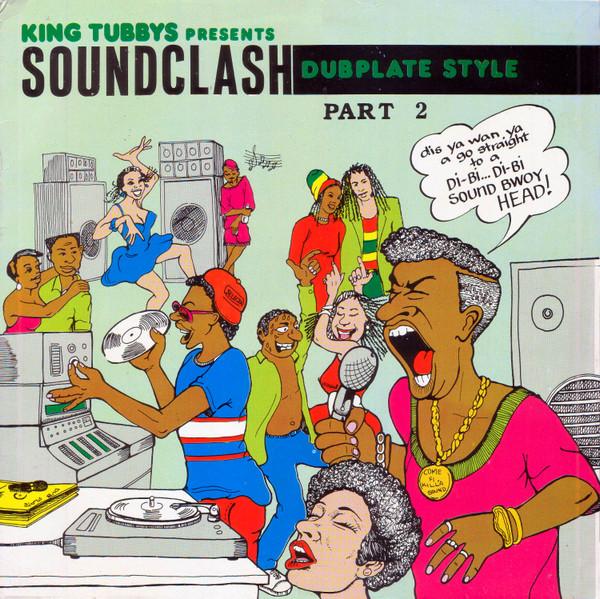 King Tubby - King Tubbys Presents Soundclash Dubplate Style Part 2