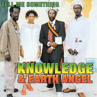 Knowledge (8), Earth Angel (2) - Tell Me Something