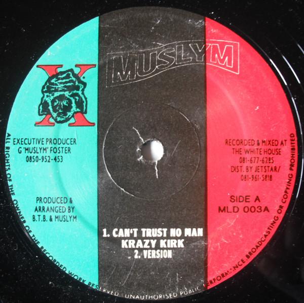 Krazy Kirk - Can't Trust No Man / Ganja Man 