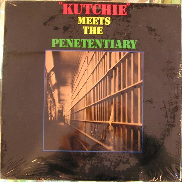  - Kutchie Meets The Penetentiary