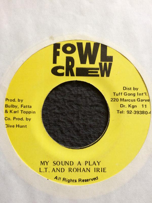 L.T. And Rohan Irie - My Sound A Play