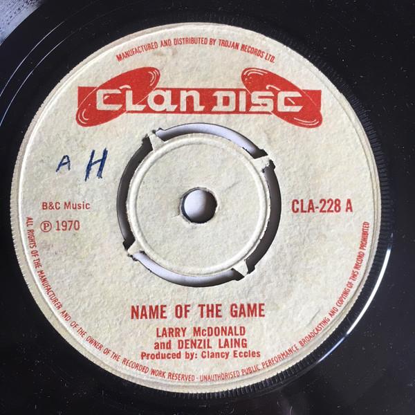 Larry McDonald, Denzil Laing, The Fabulous Flames - Name Of The Game / Holly Version