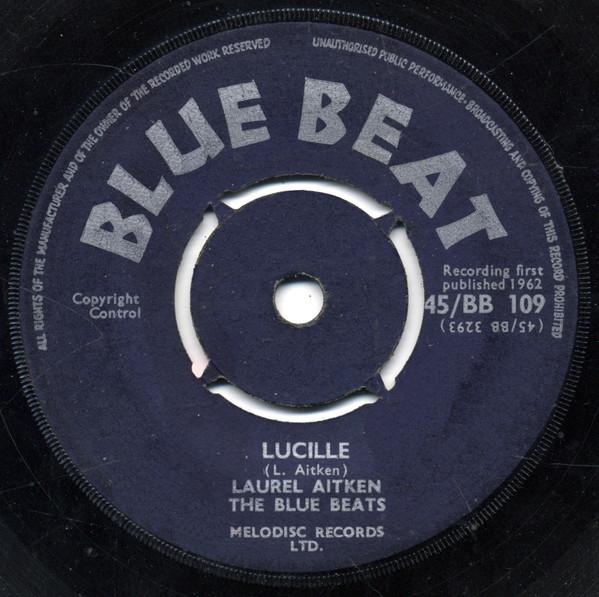 Laurel Aitken, The Blue Beats (2) - Lucille / I Love You More Every Day