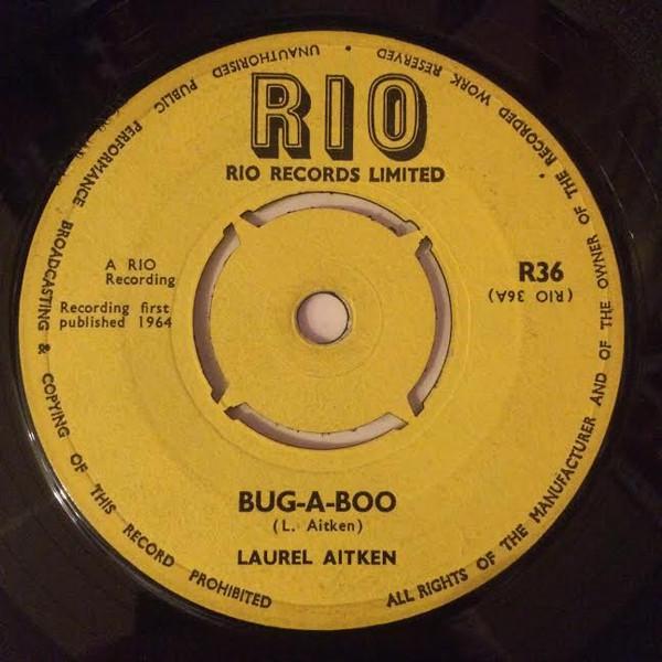 Laurel Aitken - Bug-A-Boo / You Left Me Standing