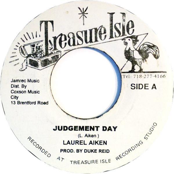 Laurel Aitken - Judgement Day / More Whiskey