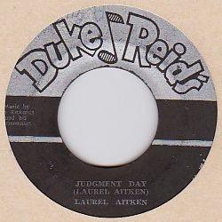 Laurel Aitken - Judgment Day / Yea, Yea, Baby