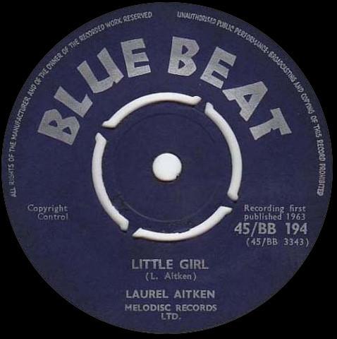 Laurel Aitken - Little Girl / Daniel Saw The Stone