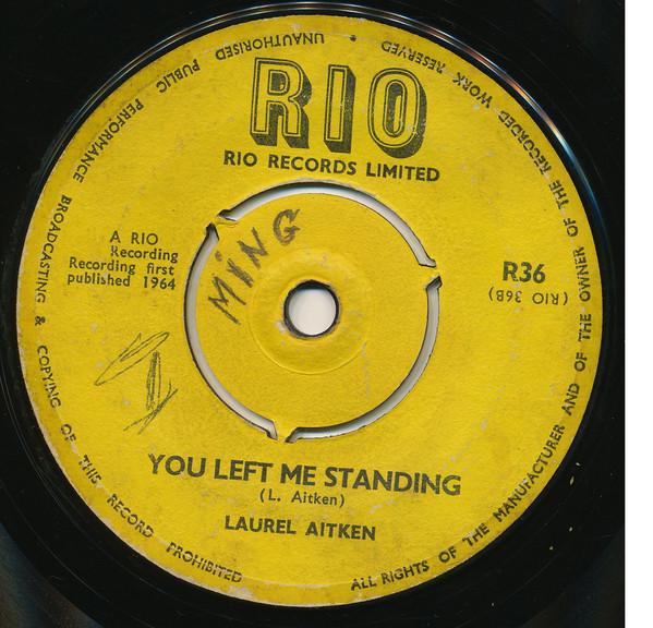 Laurel Aitken - You Left Me Standing / Bug-A-Boo