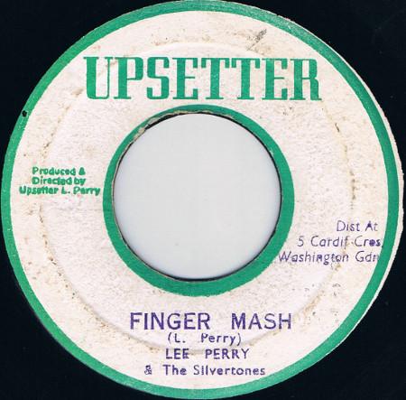 Lee Perry, The Silvertones - Finger Mash / Dub The Music