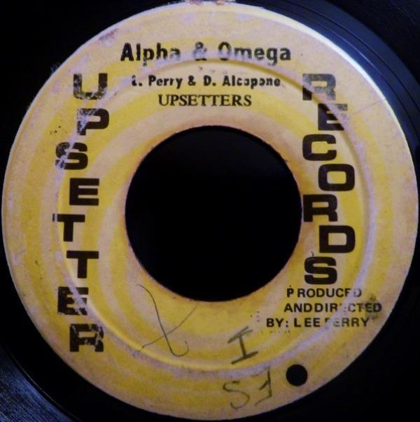Lee Perry, The Upsetters, Dennis Alcapone - Alpha & Omega / King Alpha