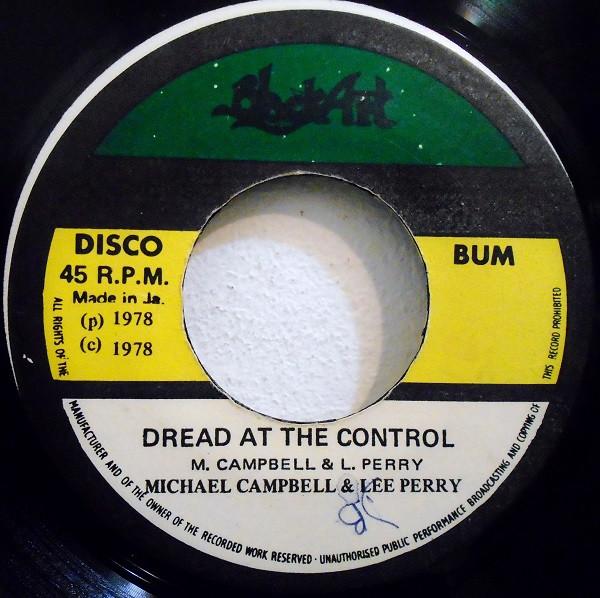 Lee Perry, Michael Campbell - Dread At The Control