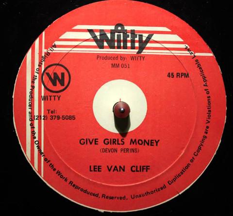Lee Van Cleef (2) - Give Girls Money / Get Up Stand Up