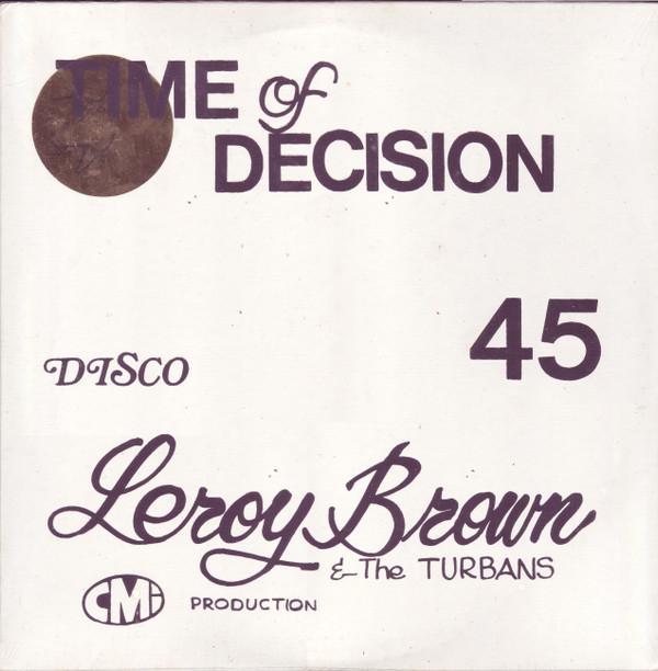 Leroy Brown & The Turbans - Time Of Decision