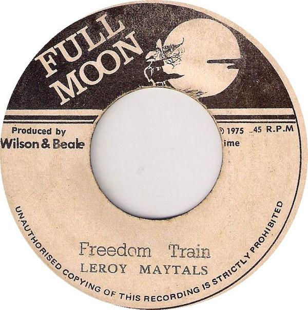 Leroy Maytals - Freedom Train