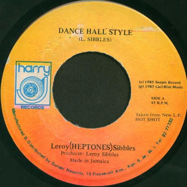 Leroy Sibbles - Dance Hall Style