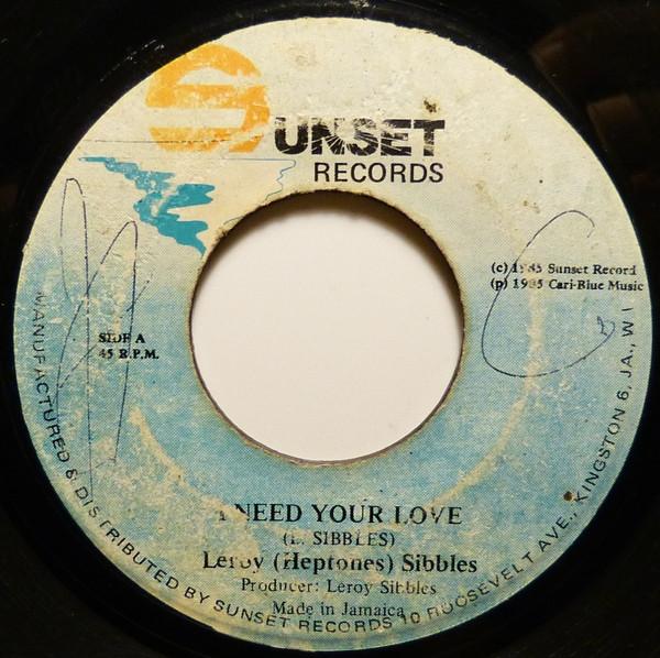 Leroy Sibbles - I Need Your Love