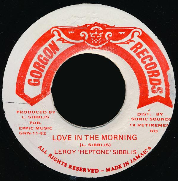 Leroy Sibbles - Love In The Morning