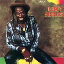 Leroy Sibbles - On Top