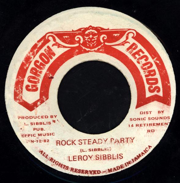 Leroy Sibbles - Rock Steady Party