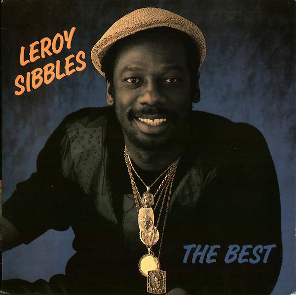 Leroy Sibbles - The Best