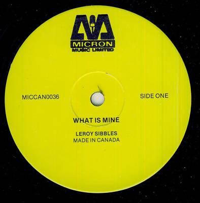 Leroy Sibbles - What Is Mine / Fattie Fattie