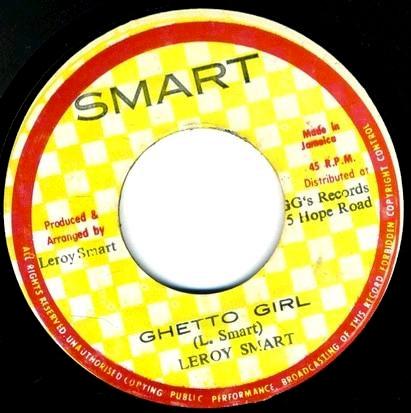 Leroy Smart - Ghetto Girl