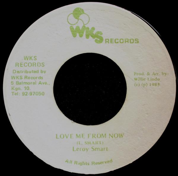 Leroy Smart - Love Me From Now