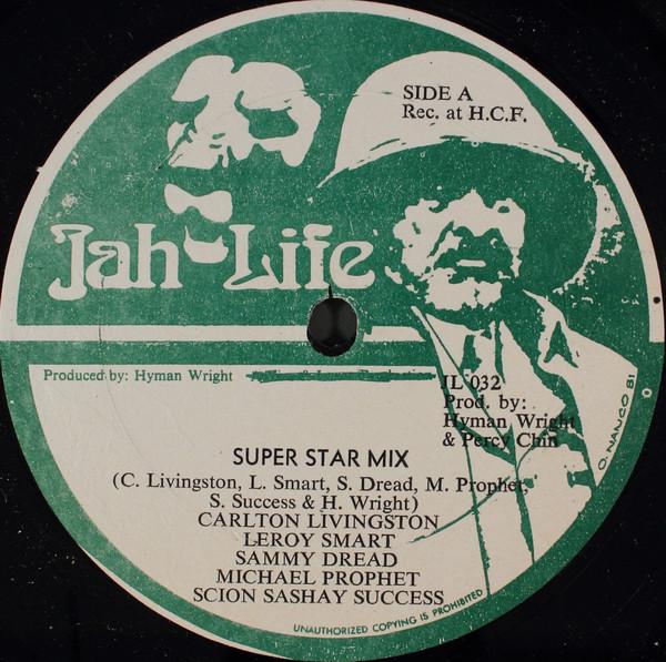 Leroy Smart, Michael Prophet, Sammy Dread, Carlton Livingston, Scion Success - Super Star Mix