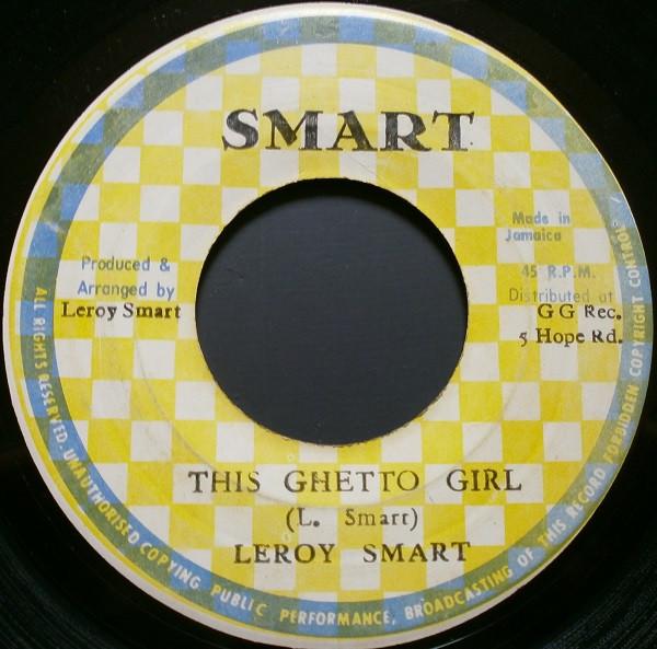 Leroy Smart - This Ghetto Girl