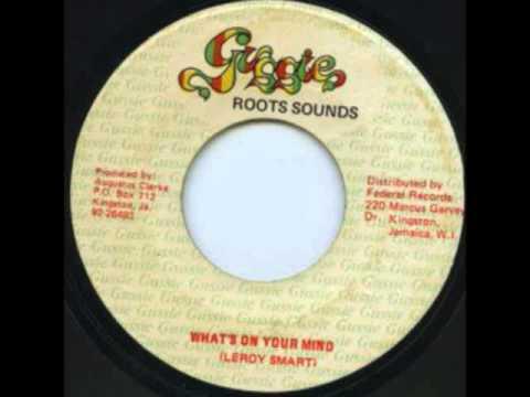 Leroy Smart - What's On Your Mind