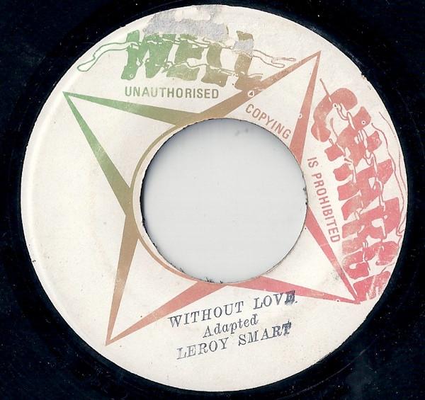 Leroy Smart - Without Love