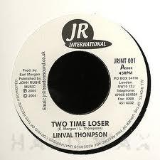 Linval Thompson - Two Time Loser