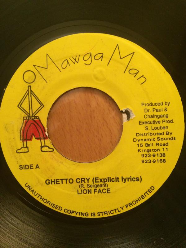 Lion Face, Short Wes - Ghetto Cry / Gal Want A Man