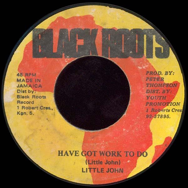Little John - Have Got Work To Do