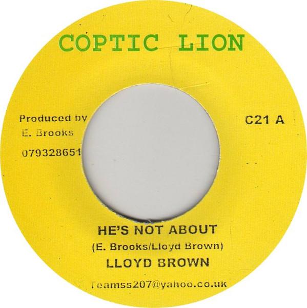 Lloyd Brown - He's Not About