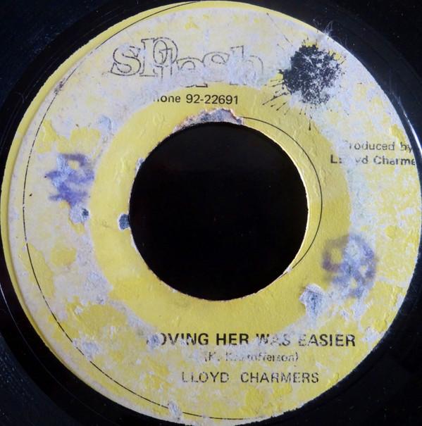 Lloyd Charmers - Bring Back The Love / Loving Her Was Easier
