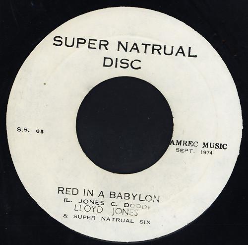 Lloyd Jones , The Super Natural Six - Red In A Babylon