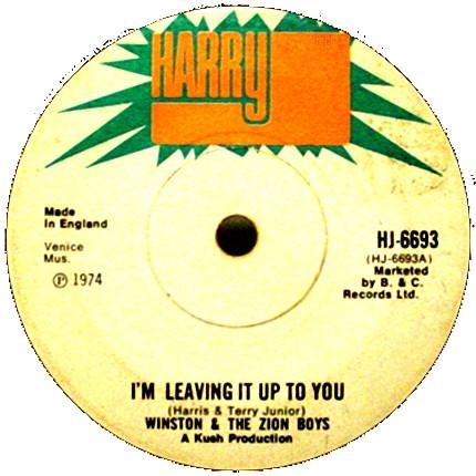 Locksley Gichie, Winston Reid, The Zion Boys - I'm Leaving It Up To You / Teach The Children