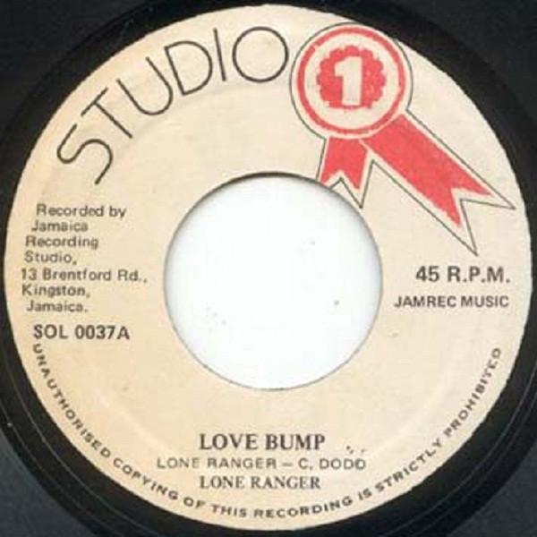 Lone Ranger, Brentford Rockers - Love Bump / Love Bump Version