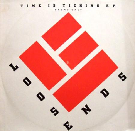 Loose Ends - Time Is Ticking E.P.