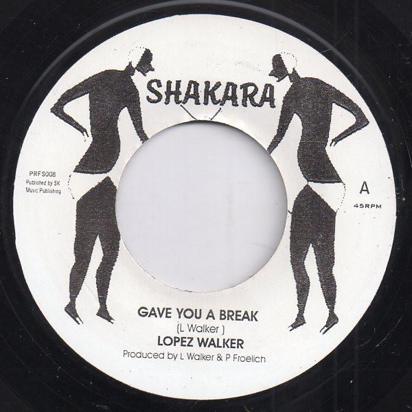 Lopez Walker - Gave You A Break
