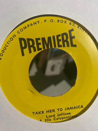 Lord Jellicoe And His Calypso Monarchs - Take Her To Jamaica